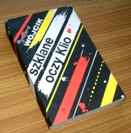 SZKLANE OCZY KLIO Ryszard Wójcik