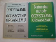 ODTRUWANIE I OCZYSZCZANIE ORGANIZMU ILIES Farquharson Naturalne metody
