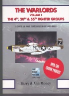THE WARLORDS vol.1 THE 4TH,20TH & 55TH FIGHTER GROUPS -Ann Money