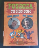 UMARŁY LAS NIEUMARŁY LAS PUSZCZA TO MÓJ DOM Adam Wajrak, Tomasz Samojlik