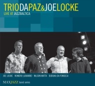 Trio Da Paz&Joe Locke-Live At Jazzbaltica/MaxJazz