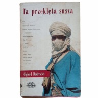 Olgierd Budrewicz - Ta przeklęta susza - Iskry Naokoło Świata