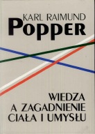 Wiedza a zagadnienie ciała i umysłu Karl Rajmund Popper