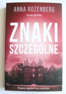 Znaki szczególne, Anna Rozenberg