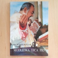 Wojciech Zyzak - Modlitwa ojca Pio