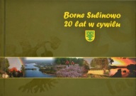 Borne Sulinowo 20 lat w cywilu Krzysztof Kwinta