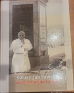 Święty Jan Paweł II syn oficera Wojska Polskiego