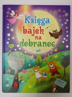 Księga bajek na dobranoc Nicola Baxter