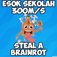 Esok Sekolah 300M/s | Steal A Brainrot |Roblox