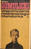 WSPOMNIENIA NIEBIESKIEGO MUNDURKA W. GOMULICKI