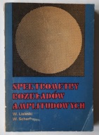 Spektrometry rozkładów amplitudowych - Waldemar Lisiecki i Waldemar Scharf