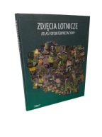 ZDJĘCIA LOTNICZE. ATLAS FOTOINTERPRETACYJNY
