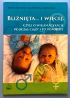 Bliźnięta ... i więcej czyli o wieloraczkach