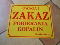 LEŚNICTWO TABLICA BLASZNA ZAKAZ POBIERANIA KOPALIN