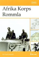 Afrika Korps Rommla Pier Paolo Battistelli Osprey/Bellona