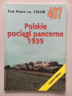 Polskie pociągi pancerne 1939 - Tank Power vol. CXLVIII nr 407 (Militaria)