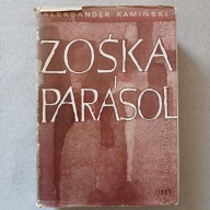 Aleksander Kamiński - Zośka i Parasol
