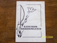Katechizm bierzmowanych. Pytania do bierzmowania.(209pytań i odpowiedzi)