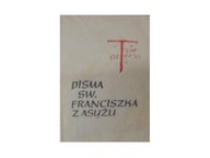 Pisma św. Franciszka z Asyżu Praca zbiorowa