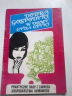 Dobra gospodyni w domu cuda czyni Praca zbiorowa