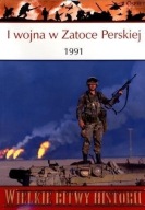 S1- I WOJNA w ZATOCE PERSKIEJ 1991 - Wielkie Bitwy Historii