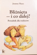Bliźnięta i co dalej - Joanna Tkacz