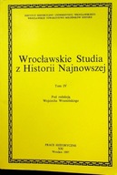 Wrocławskie Studia z Historii Najnowszej, t. 4 ; jak nowa
