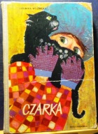 CZARKA, Ludwika WOŹNICKA (il. Hanna CZAJKOWSKA) [NK 1968]