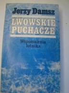 Lwowskie puchacze. Wspomnienia lotnika Jerzy Damsz