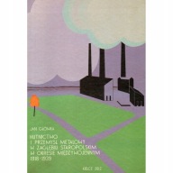 Hutnictwo przemysł w Zagłębiu Staropolskim 1918-39
