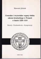 Centralne i terytorialne organy władzy Zakonu Krzyżackiego w Prusach ; jn