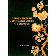 Zbiory Muzeum Marii Konopnickiej w Żarnowcu Katalog druków