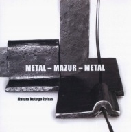 Metal Ryszard Agnieszka Mazur Metaloplastyka