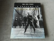The "Times" - A Century in Photographs - Joanna Hunter