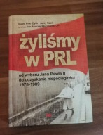 KSIĄŻKA Żyliśmy w PRL Dylik, Szot