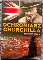 Ochroniarz Churchilla - Tom Hickman