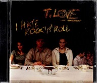 T.Love – I Hate Rock'N'Roll