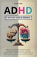 ADHD od Mentalnego Chaosu do Równowagi. Elysia Lune
