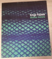 Tkanka świata Kinga Popiela