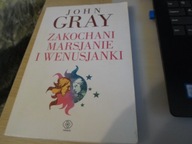 Zakochani Marsjanie i Wenusjanki John Gray