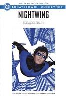 Bohaterowie i Złoczyńcy DC 115 Nightwing : Skacząc ku Światłu