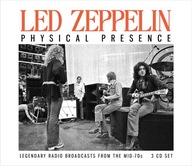 LED ZEPPELIN - PHYSICAL PRESENCE / RADIO BROADCAST 3CD U.K./ 1973-1977/NOWA