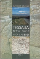 Tessalia. Tessalowie i ich sąsiedzi ; jak nowa