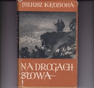 Na drogach Słowa J Kędziora