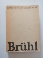 Bruhl Józef Ignacy Kraszewski