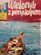 KAPITAN ŻBIK - WIELORYB Z PERYSKOPEM