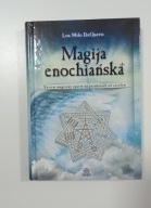 Magija enochiańska. System magiczny oparty na przekazach od aniołów Lon