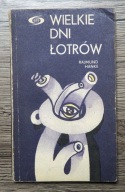 WIELKIE DNI ŁOTRÓW RAJMUND HANKE
