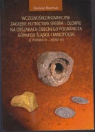 Wczesnośredniowieczne zagłębie hutnictwa srebra i ołowiu ; jak nowa