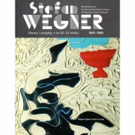 Stefan Wegner 1901-1965 Obrazy i projekty z lat 50. XX wieku